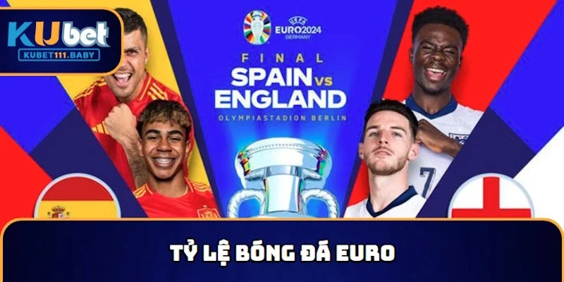 Tỷ lệ bóng đá Euro