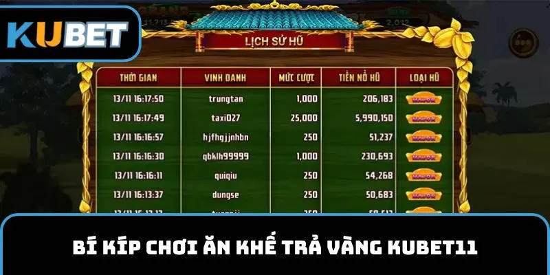 Bí kíp chơi ăn khế trả vàng KUBET11