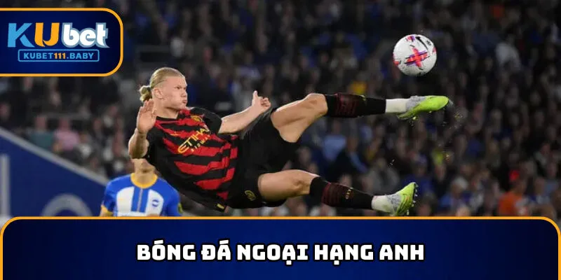 Bóng đá Ngoại Hạng Anh