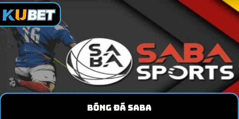 Bóng đá Saba kubet11
