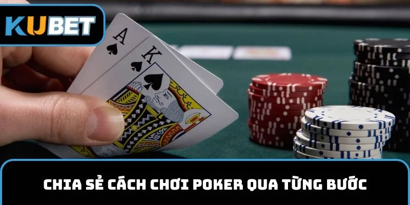 Chia sẻ cách chơi Poker