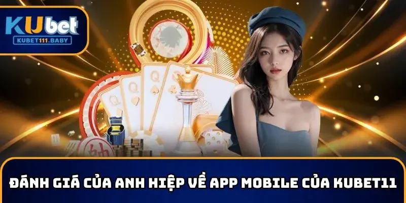 Đánh giá phiên bản app mobile của KUBET11 có gì