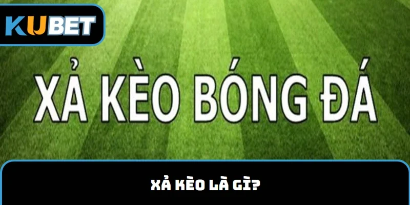Đôi nét về tính năng xả kèo