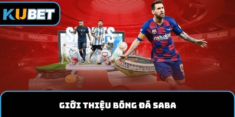 Giới thiệu bóng đá Saba