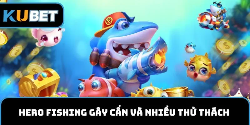 hero fishing kubet11
