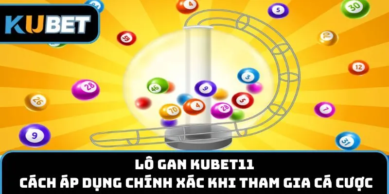 Lô gan kubet11