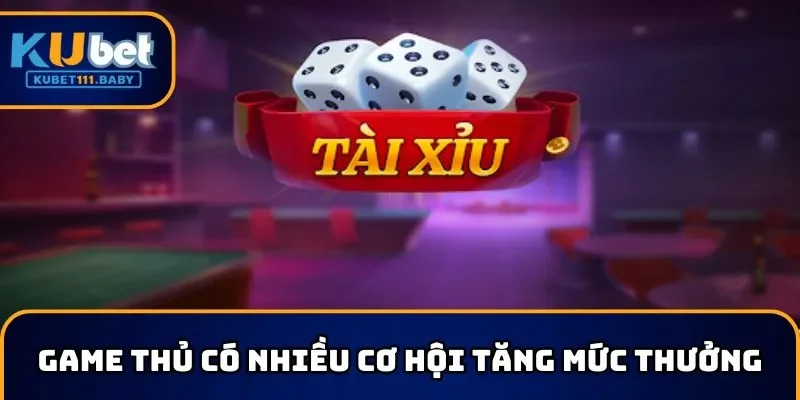 Nhiều loại cược tăng mức thưởng tài xỉu là gì?