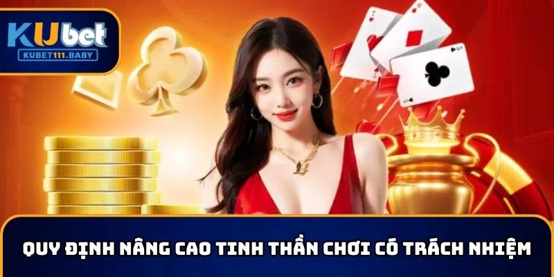Quy định cần tuân thủ để nâng cao tinh thần chơi có trách nhiệm