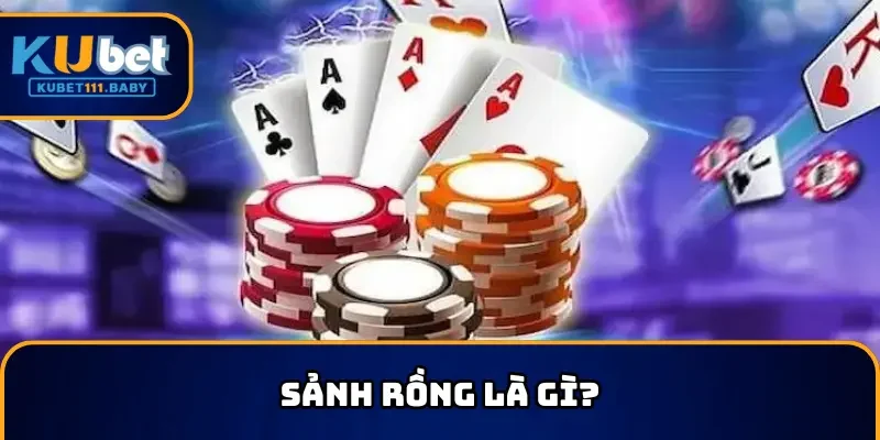 Sảnh rồng sẽ giúp bạn bất bại trong mọi game bài