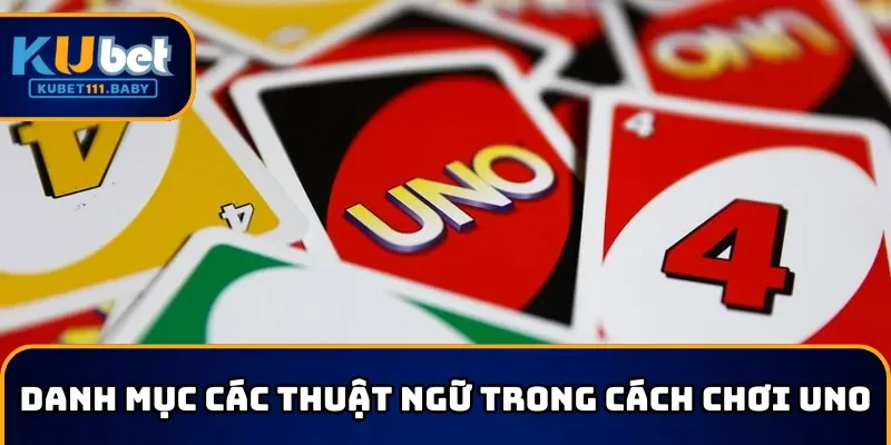 Ý nghĩa của các quân bài uno trong cách chơi uno